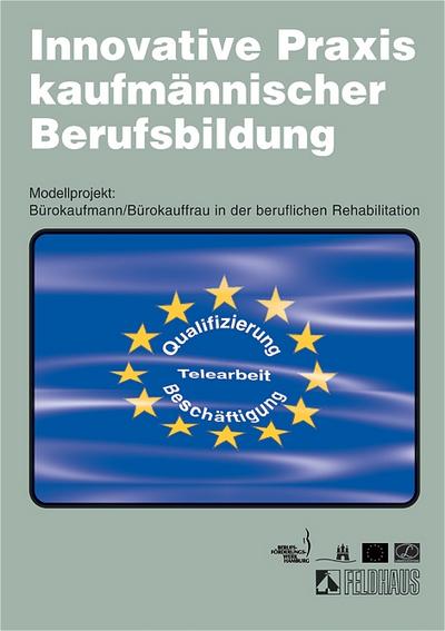 Innovative Praxis kaufmännischer Berufsbildung