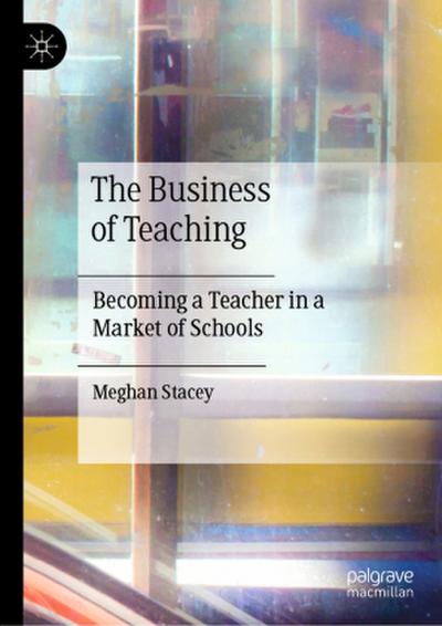 The Business of Teaching