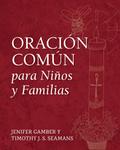 Oración Común para Niños y Familias