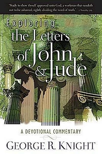 Exploring the Letters of John & Jude