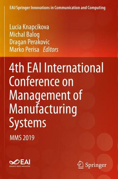 4th EAI International Conference on Management of Manufacturing Systems