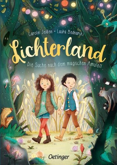 Lichterland 1. Die Suche nach dem magischen Am...
