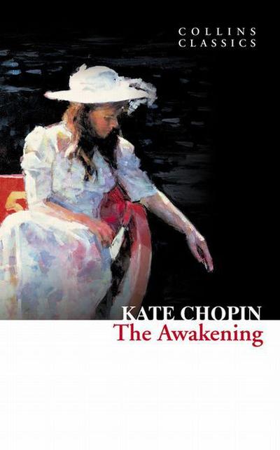 The Awakening. Das Erwachen, englische Ausgabe - Kate Chopin