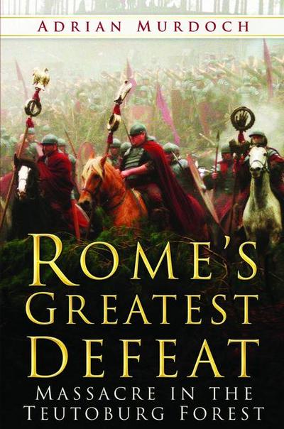 Rome’s Greatest Defeat