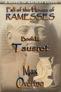 Tausret (Fall of the House of Ramesses, #3)