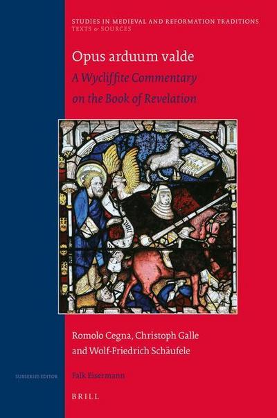 Opus Arduum Valde: A Wycliffite Commentary on the Book of Revelation