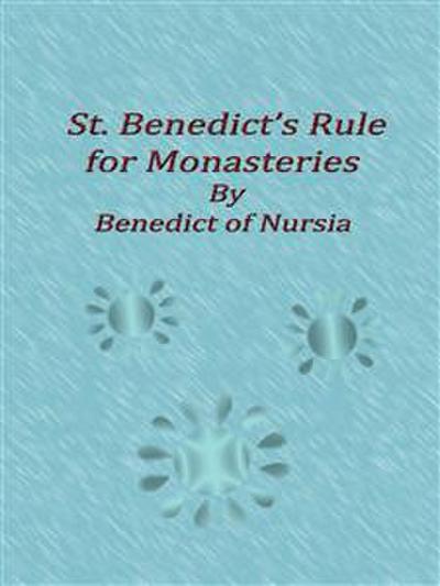 St. Benedict’s Rule for Monasteries