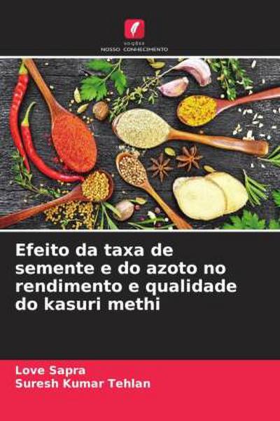 Efeito da taxa de semente e do azoto no rendimento e qualidade do kasuri methi