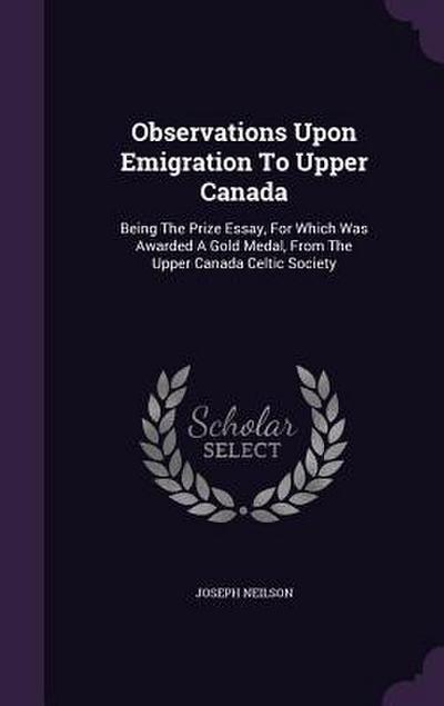 Observations Upon Emigration To Upper Canada