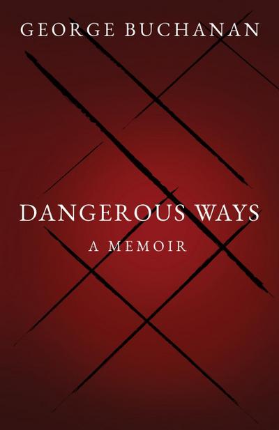 Dangerous Ways