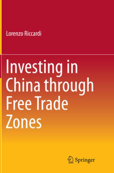 Investing in China through Free Trade Zones