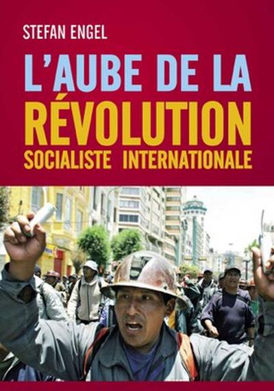 L’aube de la Révolution Socialiste Internationale