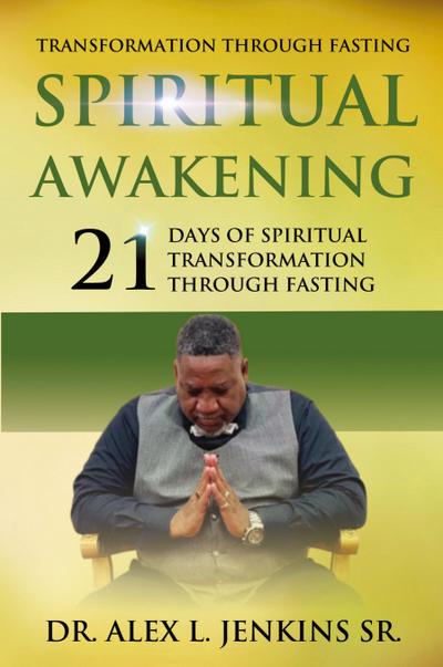 Jenkins, A: Transformation Through Fasting