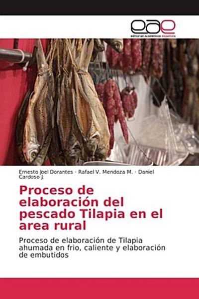 Proceso de elaboración del pescado Tilapia en el area rural