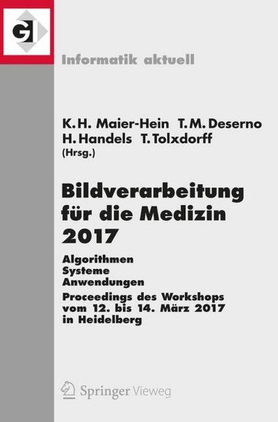Bildverarbeitung für die Medizin 2017