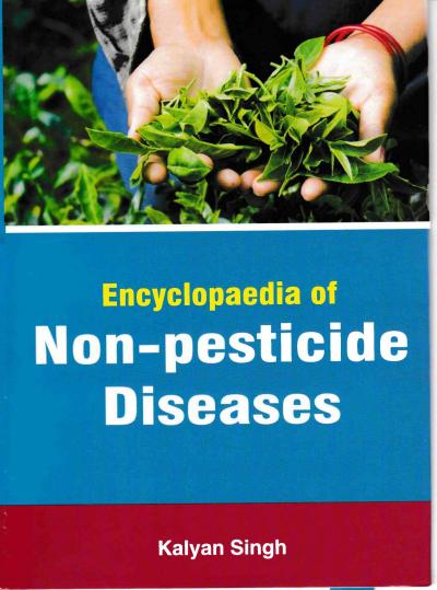 Encyclopaedia Of Non-Pesticide Diseases