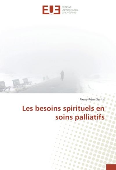 Les besoins spirituels en soins palliatifs