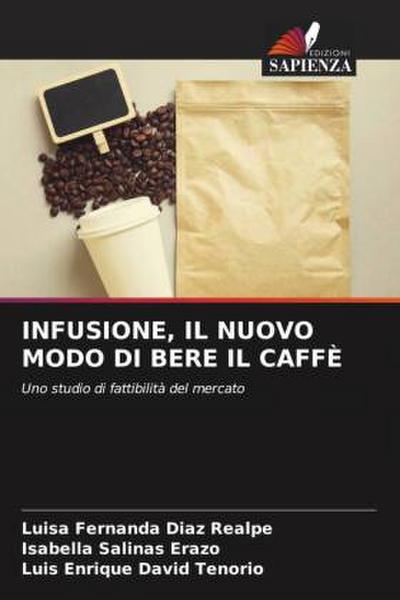 INFUSIONE, IL NUOVO MODO DI BERE IL CAFFÈ