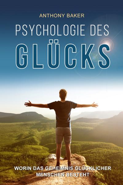 Psychologie des Glücks