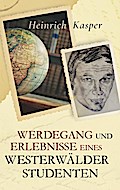 Werdegang und Erlebnisse eines Westerwälder Studenten