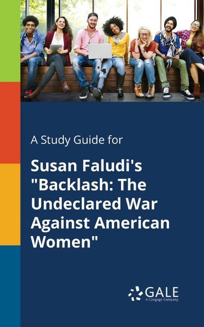 A Study Guide for Susan Faludi’s "Backlash