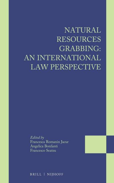 Natural Resources Grabbing: An International Law Perspective