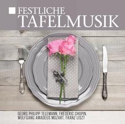 Festliche Tafelmusik