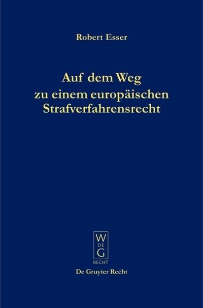 Auf dem Weg zu einem europäischen Strafverfahrensrecht