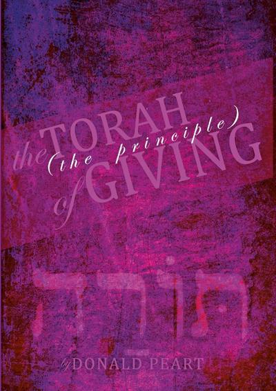 The Torah, The Principle of Giving