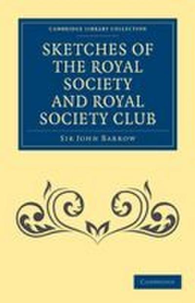 Sketches of the Royal Society and Royal Society Club