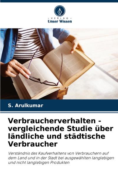 Verbraucherverhalten - vergleichende Studie über ländliche und städtische Verbraucher