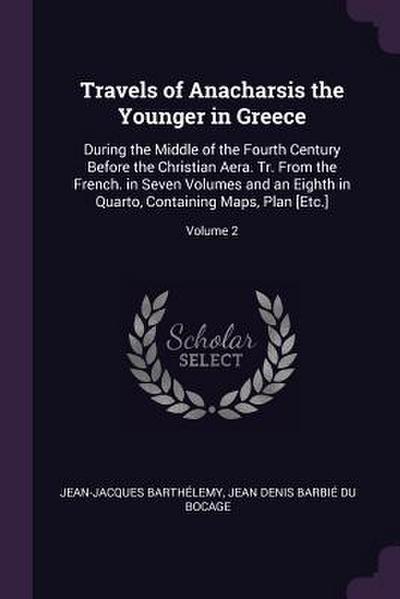 Travels of Anacharsis the Younger in Greece