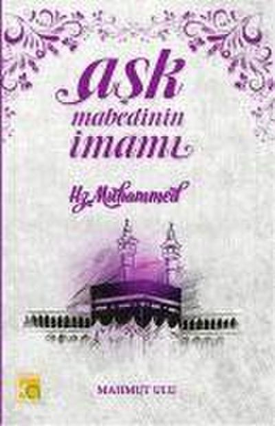 Ask Mabedinin Imami Hz. Muhammed