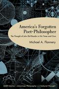 America’s Forgotten Poet-Philosopher
