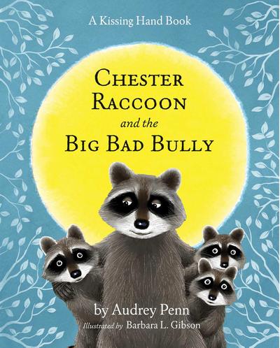 Chester Raccoon and the Big Bad Bully [With CD]