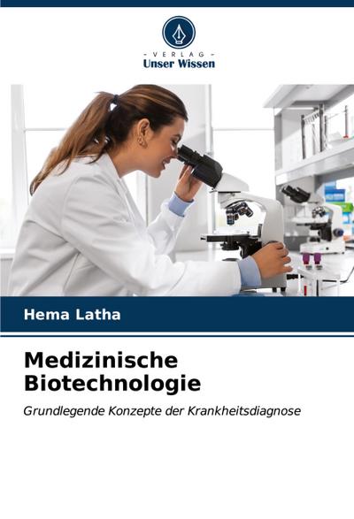 Medizinische Biotechnologie