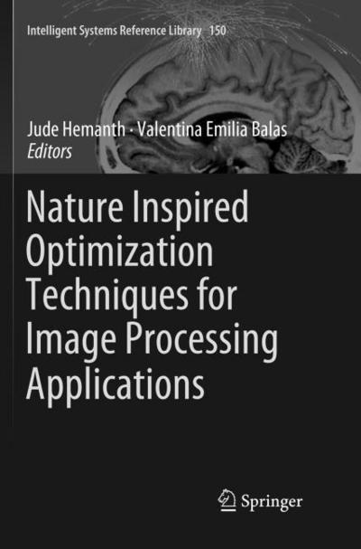 Nature Inspired Optimization Techniques for Image Processing Applications