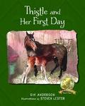 Thistle and Her First Day