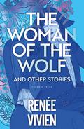 The Woman of the Wolf and Other Stories