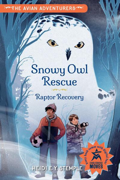 The Avian Adventurers #1: Snowy Owl Rescue
