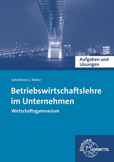 Betriebswirtschaftslehre im Unternehmen, Wirtschaftsgymnasium