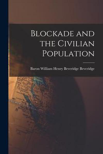 Blockade and the Civilian Population