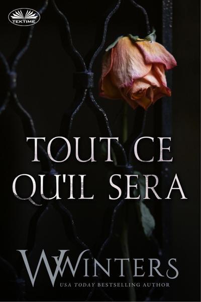 Tout Ce Qu’Il Sera