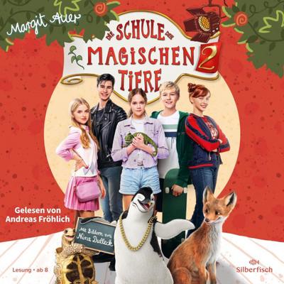 Die Schule der magischen Tiere 2 - Das Hörbuch zum Kinofilm