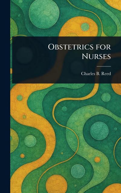 Obstetrics for Nurses