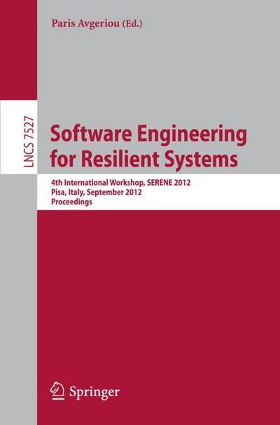 Software Engineering for Resilient Systems