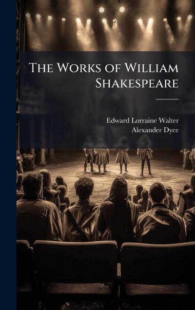 The Works of William Shakespeare