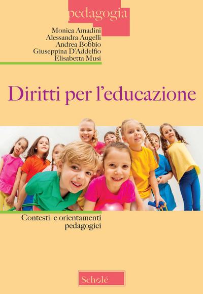 Diritti per l’educazione. Contesti e orientamenti pedagogici