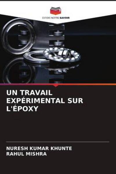 UN TRAVAIL EXPÉRIMENTAL SUR L’ÉPOXY
