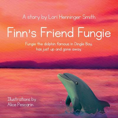 Finn’s Friend Fungie